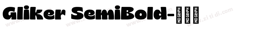 Gliker SemiBold字体转换